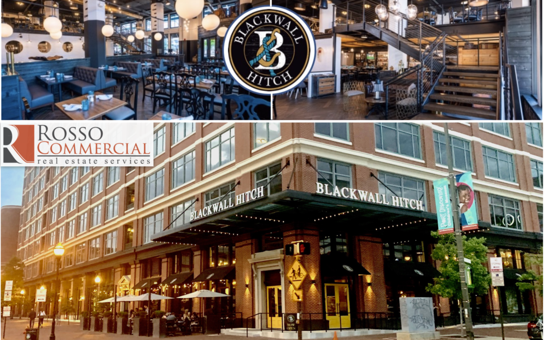 Blackwall Hitch now open in Baltimore! 4th location for regional restaurant, brokered by Rosso Commercial